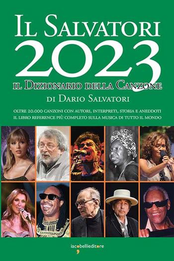 Il Salvatori 2023. Il dizionario della canzone - Dario Salvatori - Libro Iacobellieditore 2023 | Libraccio.it