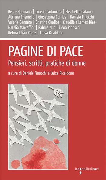 Pagine di pace. Pensieri, scritti, pratiche di donne  - Libro Iacobellieditore 2025, Workshop | Libraccio.it