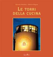 Le torri della cucina. Vol. 5 - Gerardo Antelmo, Martino Ragusa - Libro Ali&No 2009 | Libraccio.it