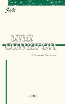 Una cameron - Emanuela Sebastiani - Libro Ali&No 2011, Le farfalle | Libraccio.it