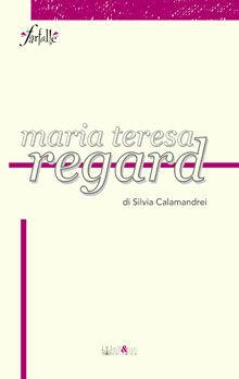 Maria Teresa Regard - Silvia Calamandrei - Libro Ali&No 2012, Le farfalle | Libraccio.it