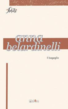 Il bagaglio - Anna Belardinelli - Libro Ali&No 2012 | Libraccio.it
