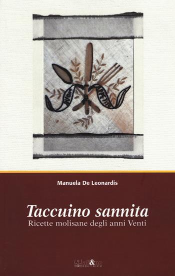 Taccuino sannita. Ricette molisane degli anni Venti - Manuela De Leonardis - Libro Ali&No 2015 | Libraccio.it