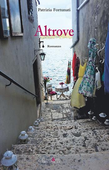 Altrove - Patrizia Fortunati - Libro Ali&No 2018 | Libraccio.it