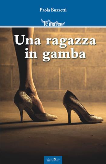 Una ragazza in gamba - Paola Buzzetti - Libro Ali&No 2018 | Libraccio.it