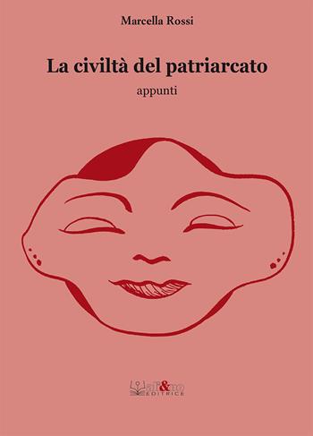 La civiltà del patriarcato - Marcella Rossi - Libro Ali&No 2023 | Libraccio.it