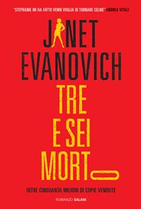 Tre e sei morto - Janet Evanovich - Libro Salani 2009 | Libraccio.it