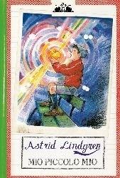 Mio piccolo Mio - Astrid Lindgren - Libro Salani 2008, Gl'istrici | Libraccio.it