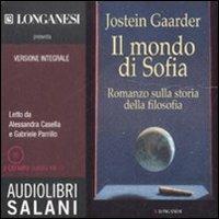 Il mondo di Sofia. Audiolibro. 2 CD Audio formato MP3. Ediz. integrale - Jostein Gaarder - Libro Salani 2008, Audiolibri | Libraccio.it