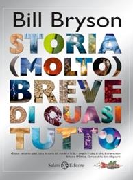 Storia (molto) breve di quasi tutto. Ediz. illustrata - Bill Bryson - Libro Salani 2009 | Libraccio.it