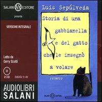 Storia di una gabbianella e del gatto che le insegnò a volare letto da Gerry Scotti. Audiolibro. 2 CD Audio - Luis Sepúlveda - Libro Salani 2009, Audiolibri | Libraccio.it