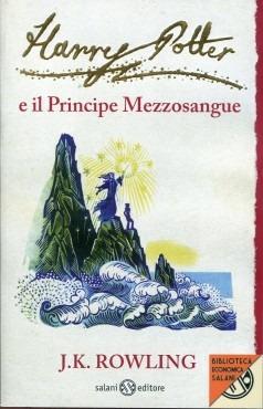 Harry Potter e il Principe Mezzosangue. Vol. 6 - J. K. Rowling - Libro Salani 2013, Biblioteca economica Salani | Libraccio.it