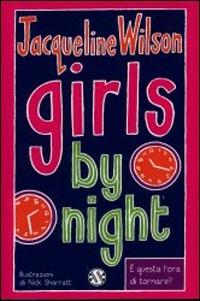 Girls by night - Jacqueline Wilson - Libro Salani 2010 | Libraccio.it