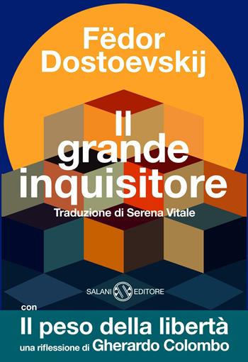 Il grande inquisitore con «Il peso della libertà» di Gherardo Colombo - Fëdor Dostoevskij - Libro Salani 2010 | Libraccio.it
