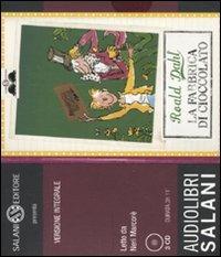 La fabbrica di cioccolato letto da Neri Marcorè. Audiolibro. 3 CD Audio - Roald Dahl - Libro Salani 2010, Audiolibri | Libraccio.it