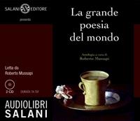 La grande poesia del mondo. Audiolibro. 2 CD Audio  - Libro Salani 2010, Audiolibri | Libraccio.it