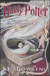 Harry Potter e il Principe Mezzosangue. Vol. 6 - J. K. Rowling - Libro Salani 2010 | Libraccio.it