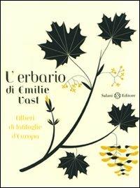 L' erbario. Alberi di latifoglie d'Europa. Ediz. illustrata - Émilie Vast - Libro Salani 2010, Illustrati | Libraccio.it