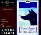 L' occhio del lupo letto da Claudio Bisio. Audiolibro. 2 CD Audio