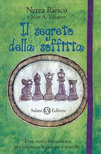 Il segreto della soffitta - Nerea Riesco, Juan Antonio Vázquez - Libro Salani 2011 | Libraccio.it