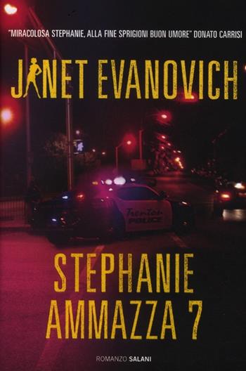 Stephanie ammazza 7 - Janet Evanovich - Libro Salani 2012 | Libraccio.it