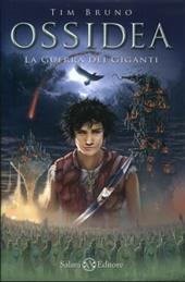 La guerra dei giganti. Ossidea. Vol. 2