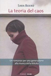 La teoria del caos - Sara Boero - Libro Salani 2011 | Libraccio.it