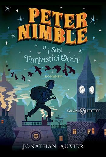 Peter Nimble e i suoi fantastici occhi - Jonathan Auxier - Libro Salani 2013 | Libraccio.it