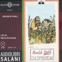 Gli sporcelli letto da Fabrizio De Giovanni. Audiolibro. 2 CD Audio. Ediz. integrale - Roald Dahl - Libro Salani 2011, Audiolibri | Libraccio.it