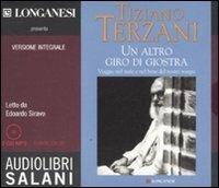 Un altro giro di giostra letto da Edoardo Siravo. Audiolibro. 2 CD Audio formato MP3. Ediz. integrale - Tiziano Terzani - Libro Salani 2011, Audiolibri | Libraccio.it