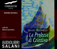 La profezia di Celestino letto da Monica Guerritore. Audiolibro. 2 CD Audio formato MP3. Ediz. integrale - James Redfield - Libro Salani 2011, Audiolibri | Libraccio.it