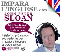 Impara l'inglese con John Peter Sloan. Nozioni di base per lavorare e viaggiare. Audiolibro. 2 CD Audio - John Peter Sloan - Libro Salani 2011, Audiolibri | Libraccio.it