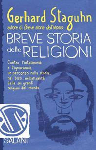 Breve storia delle religioni - Gerhard Staguhn - Libro Salani 2011, Brevi storie | Libraccio.it