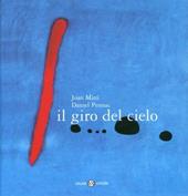 Il giro del cielo. Ediz. illustrata