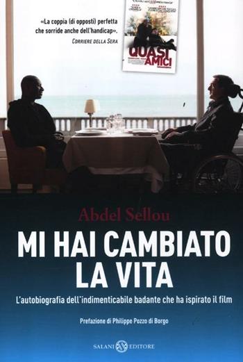 Mi hai cambiato la vita - Abdel Sellou - Libro Salani 2012, Romanzo | Libraccio.it