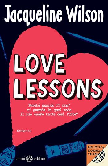 Love lessons - Jacqueline Wilson - Libro Salani 2012, Biblioteca economica Salani | Libraccio.it