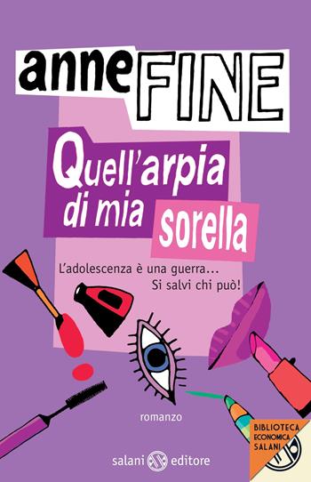 Quell'arpia di mia sorella - Anne Fine - Libro Salani 2012, Biblioteca economica Salani | Libraccio.it