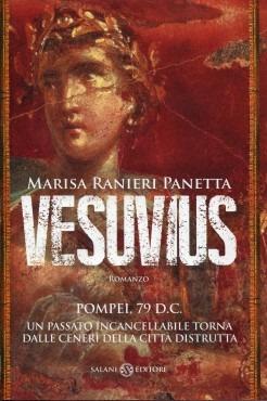 Vesuvius - Marisa Ranieri Panetta - Libro Salani 2013, Romanzo | Libraccio.it