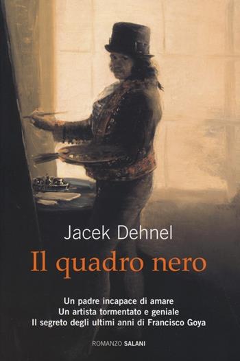 Il quadro nero - Jacek Dehnel - Libro Salani 2013, Romanzo | Libraccio.it