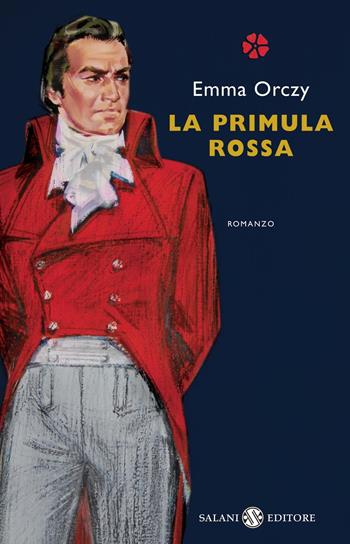 La primula rossa - Emma Orczy - Libro Salani 2012 | Libraccio.it