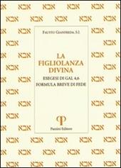 La figliolanza divina. Esegesi di Gal. 4,6. Formula breve di fede