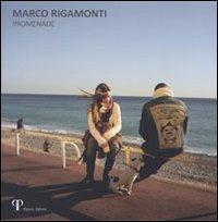 Promenade - Marco Rigamonti - Libro Pazzini 2010, Si Fest Fotografi | Libraccio.it