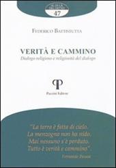 Verità e cammino. Dialogo religioso e religiosità del dialogo