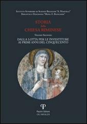 Storia della Chiesa riminese. Vol. 2: Dalla lotta per le investiture ai primi anni del Cinquecento.