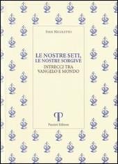 Le nostre seti, le nostre sorgive. Intrecci tra vangelo e mondo