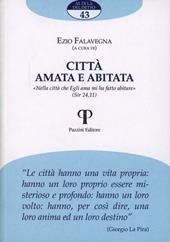 Città amata e abitata. «Nella città che Egli ama mi ha fatto abitare» (Sir 24,11)