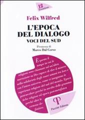 L' epoca del dialogo. Voci del sud