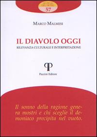 Il diavolo oggi. Rilevanza culturale e interpretazione - Marco Malmesi - Libro Pazzini 2014, Al di là del detto | Libraccio.it
