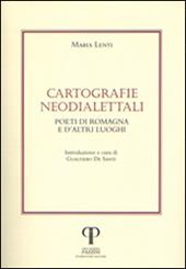 Cartografie neodialettali. Poeti di Romagna e d'altri luoghi