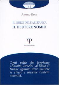 Il libro dell'alleanza. Il Deuteronomio - Armido Rizzi - Libro Pazzini 2015, Al di là del detto | Libraccio.it